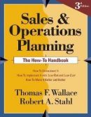 Sales & Operations Planning: The How-To Handbook (3rd Edition)